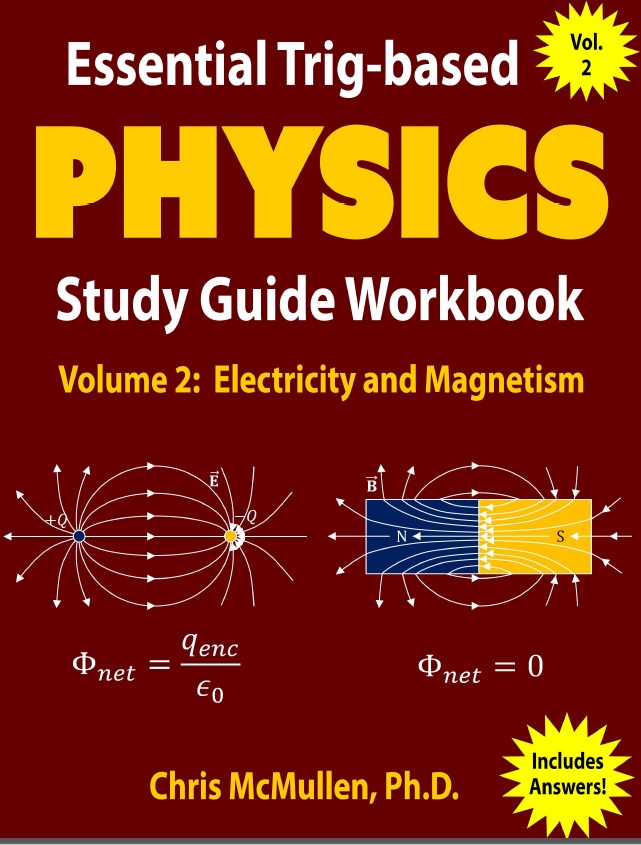 Book cover: Essential trig-based physics study guide workbook volume 2: electricity and magnetism.