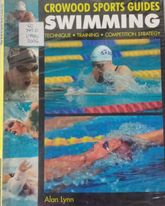 Book cover: Crowood sports guide: swimming, technique, training