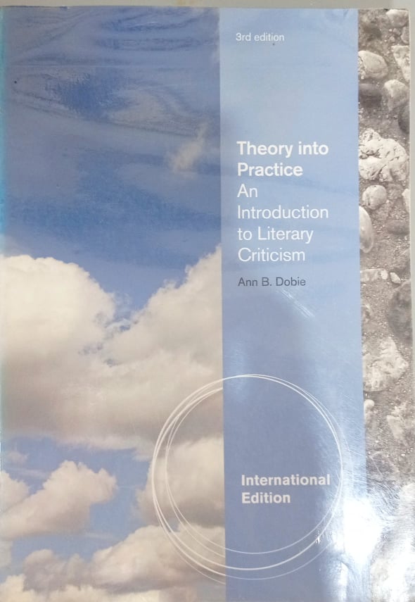 Book cover: Theory into practice: an introduction to literary criticism