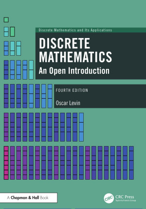 Book cover: Discrete mathematics : an open introduction fourth edition