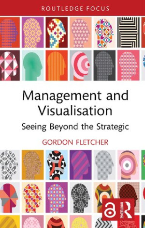 Book cover: Management and visualisation : seeing beyond the strategic