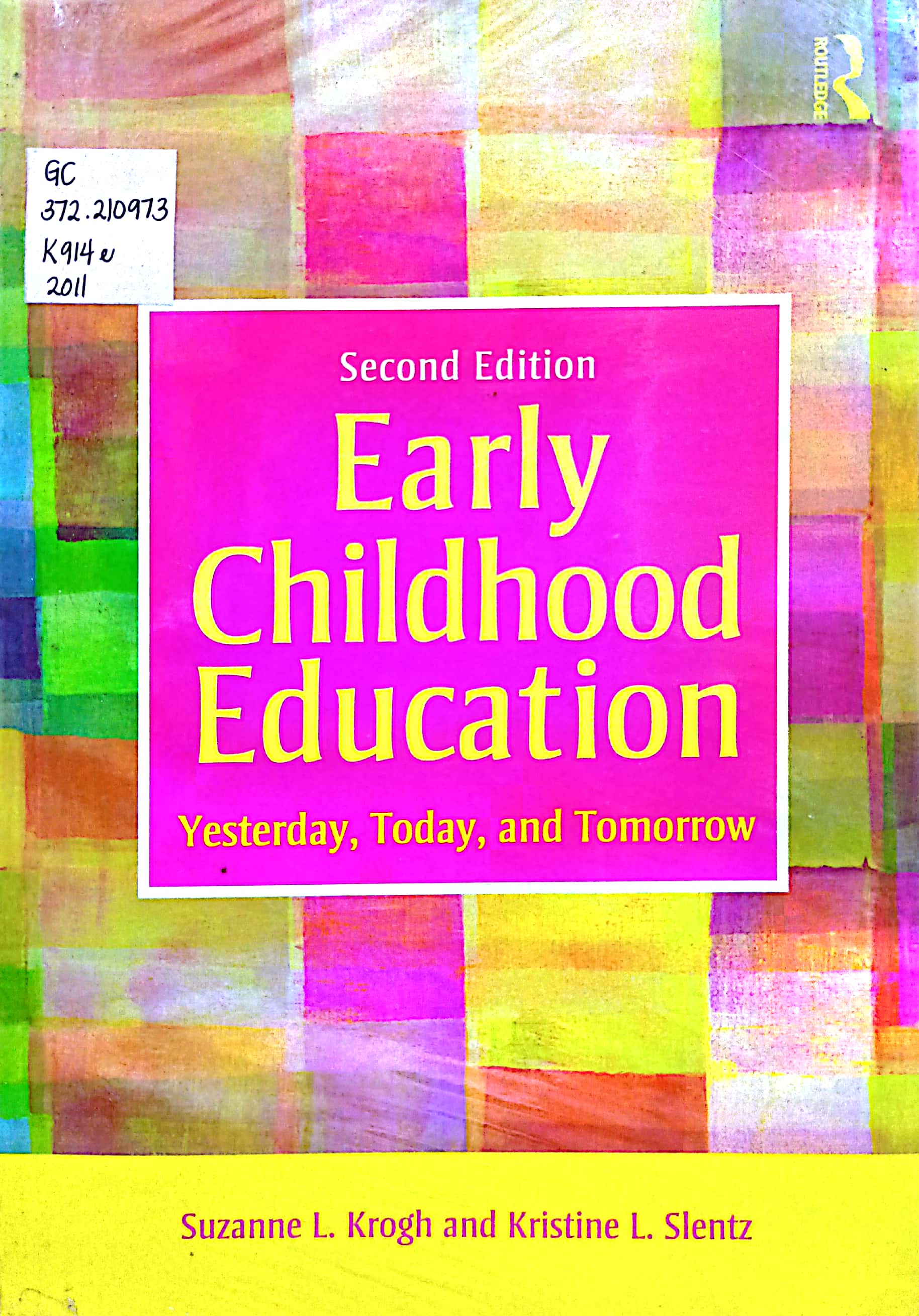 Book cover: Early childhood education: yesterday, today and tomorrow