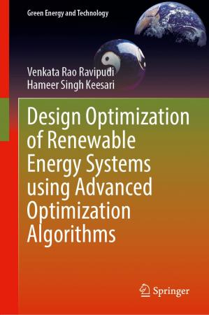 Book cover: Design optimization of renewable energy systems using advanced optimization algorithms