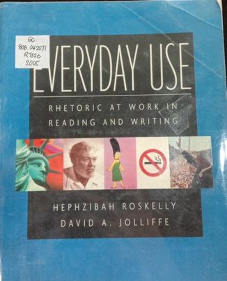 Book cover: Everyday use : rhetoric at work in reading and writing