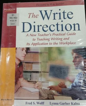 Book cover: The Write direction : a new teacher's practical guide to teaching, writing and its application to the workplace