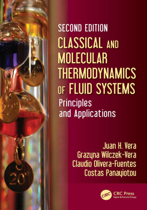 Book cover: Classical and molecular  thermodynamics of fluid  systems : principles and applications