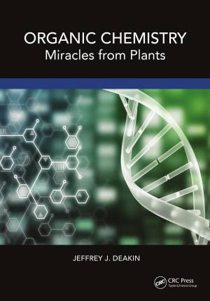 Book cover: Organic chemistry : miracles from plants