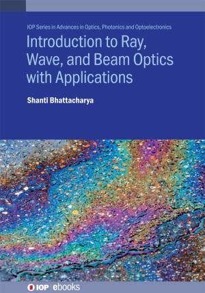 Book cover: Introduction to ray, wave, and beam optics with applications