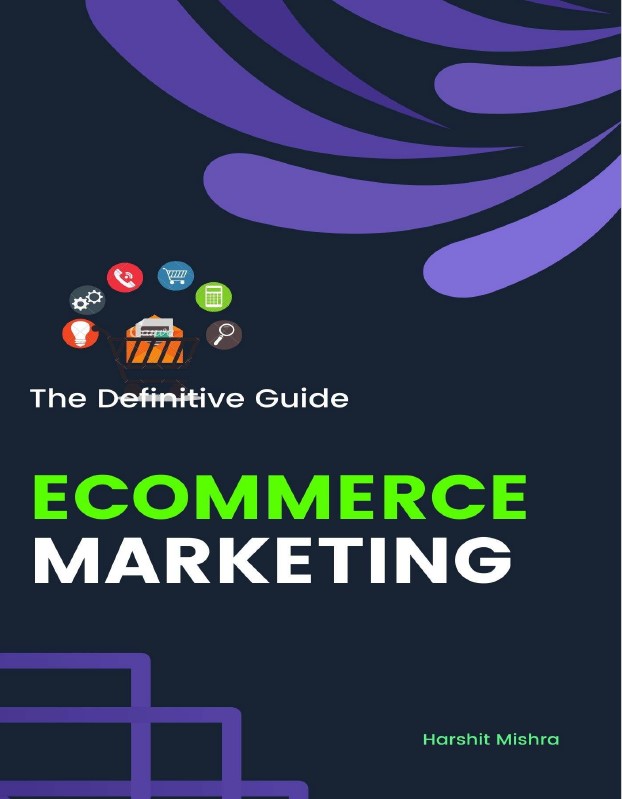 Book cover: Ecommerce marketing: the definitive guide.