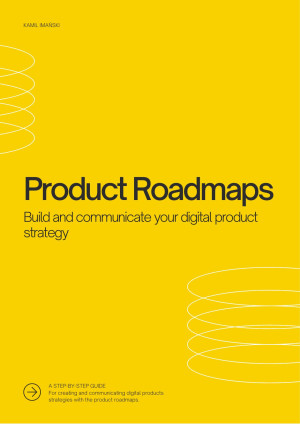 Book cover: Product roadmaps : build and communicate your digital product strategy