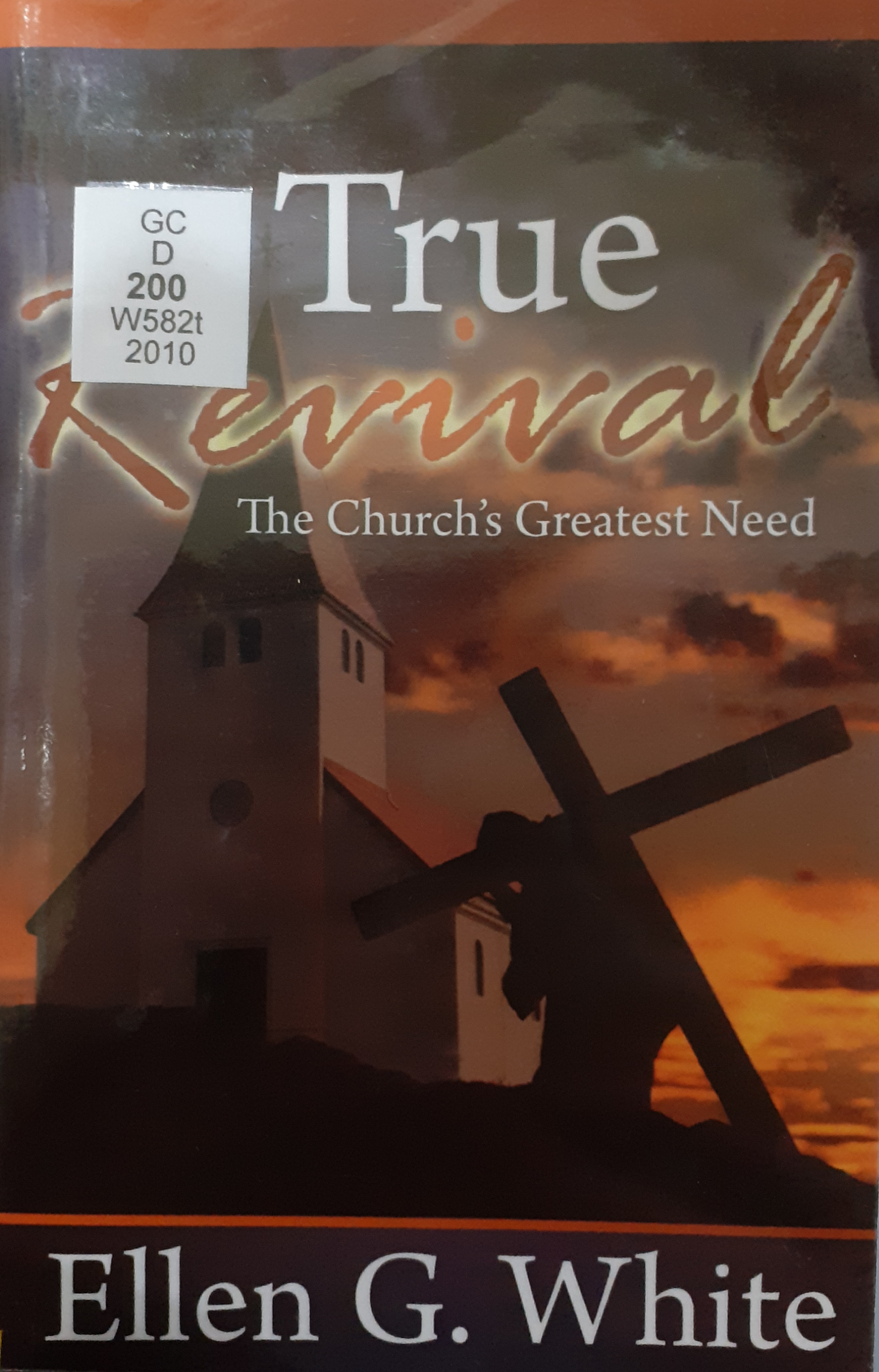 Book cover: True revival : the church's greatest need