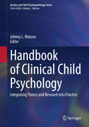 Book cover: Handbook of clinical child psychology : integrating theory and research into practice