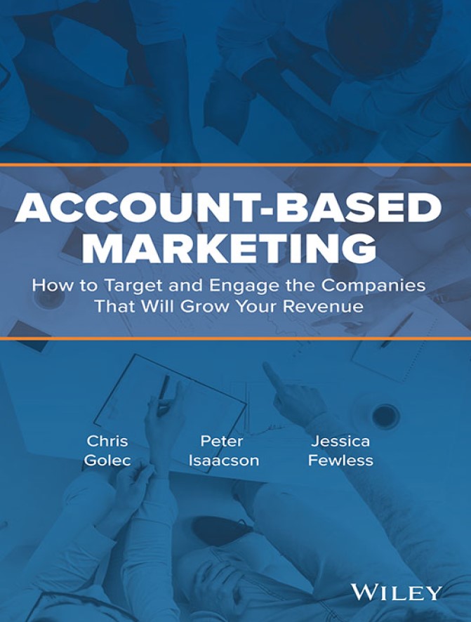 Book cover: Account-based marketing: how to target and engage the companies that will grow your revenue.