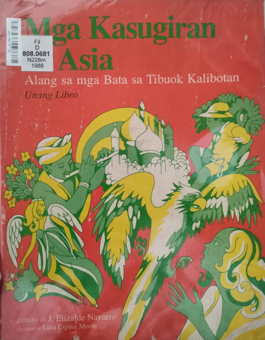 Book cover: Mga Kasugiran sa Asia : alang sa mga bata sa tibuok kalibotan : unang libro