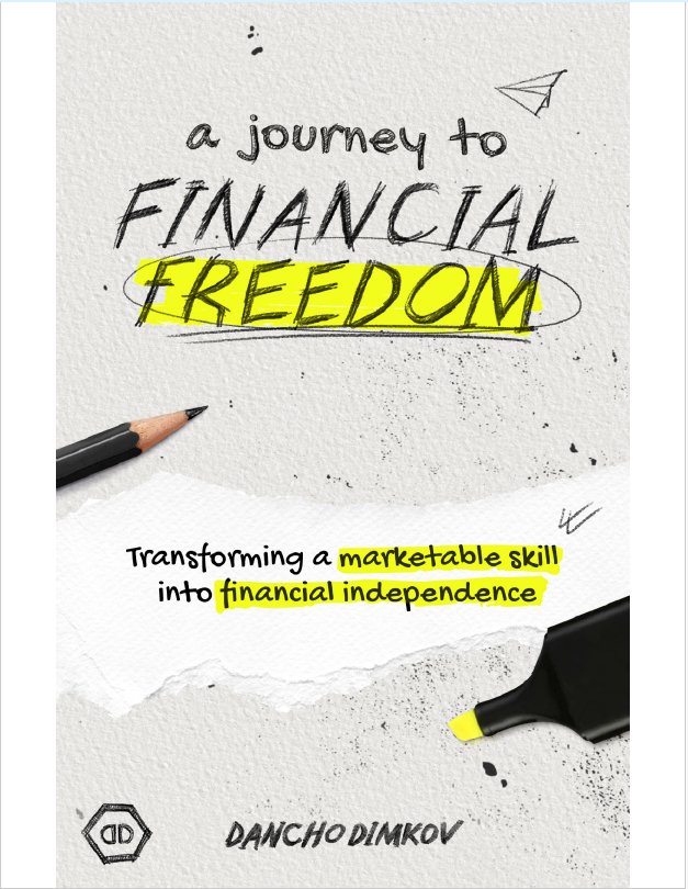 Book cover: A Journey to financial freedom transforming a marketable skill into financial independence
