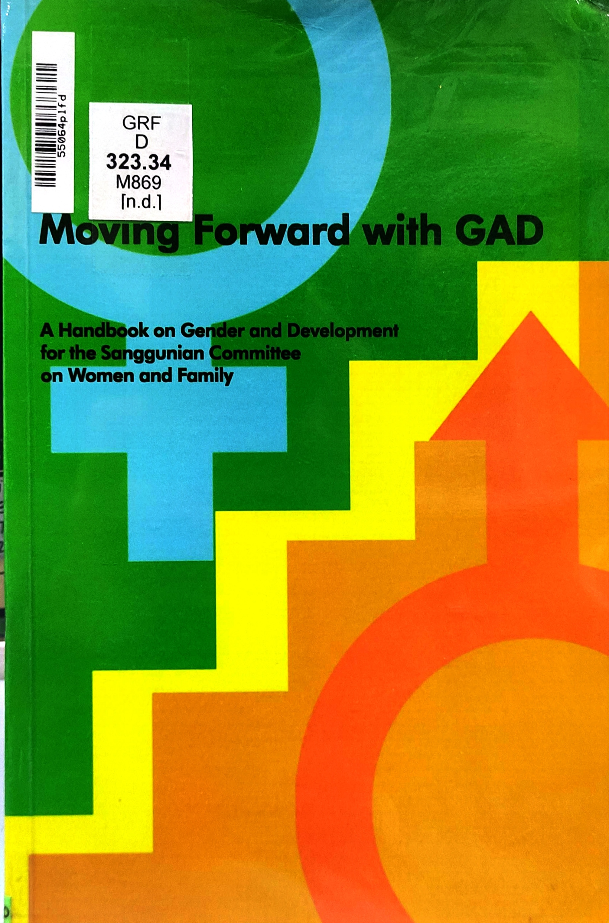Book cover: Moving forward with GAD : a handbook on gender and development for the sanggunian committee on women and family