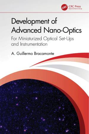 Book cover: Development of advanced nano-optics : for miniaturized optical set-ups and instrumentation