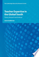 Book cover: Teacher expertise in the global south : theory, research and evidence