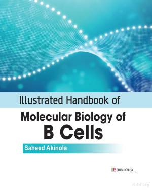 Book cover: Illustrated handbook of molecular biology of b cells