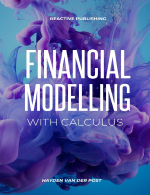 Book cover: Financial modelling with calculus