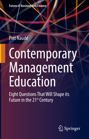 Book cover: Contemporary management education : eight questions that will shape its future in the 21st century