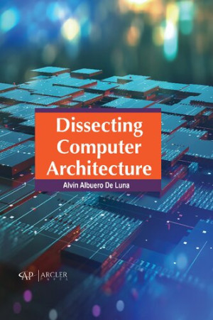 Book cover: Dissecting computer architecture