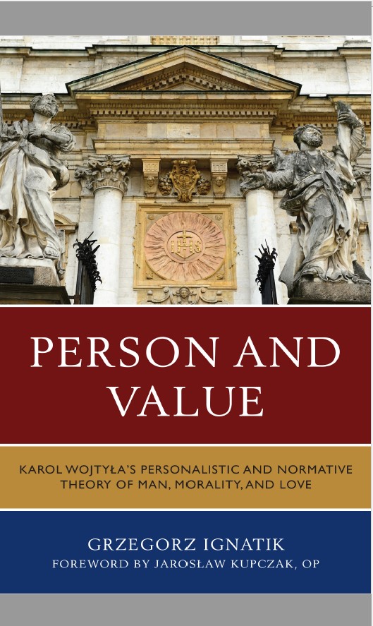 Book cover: Person and value : Karol Wojtyła’s personalistic and normative theory of man, morality, and love