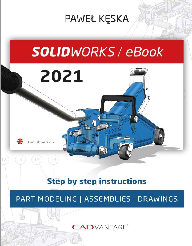 Book cover: SolidWorks 2021: part modeling, assemblies, drawing, step by step instructions.