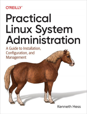 Book cover: Practical linux system administration : a guide to installation, configuration, and management