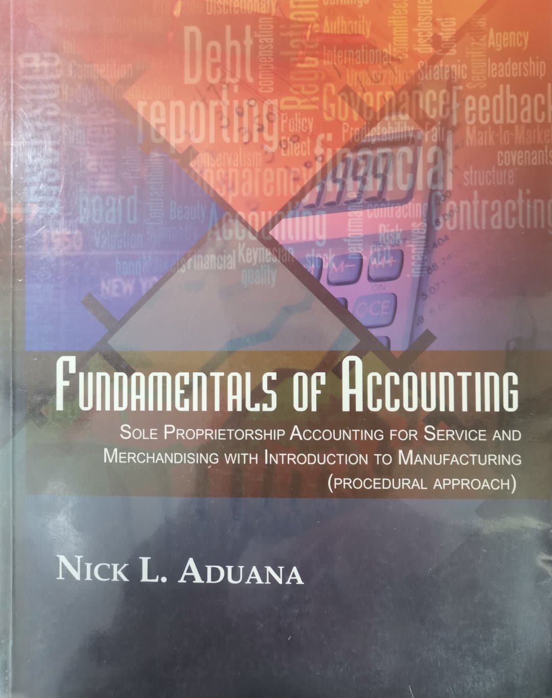 Book cover: Fundamentals of accounting : sole proprietorship accounting for service and merchandising with introduction to manufacturing (procedural approach)