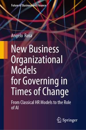 Book cover: New business organizational models for governing in times of change : from classical hr models to the role of ai