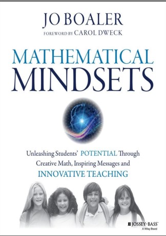 Book cover: Mathematical mindsets : unleashing students' potential through creative math, inspiring messages, and innovative teaching