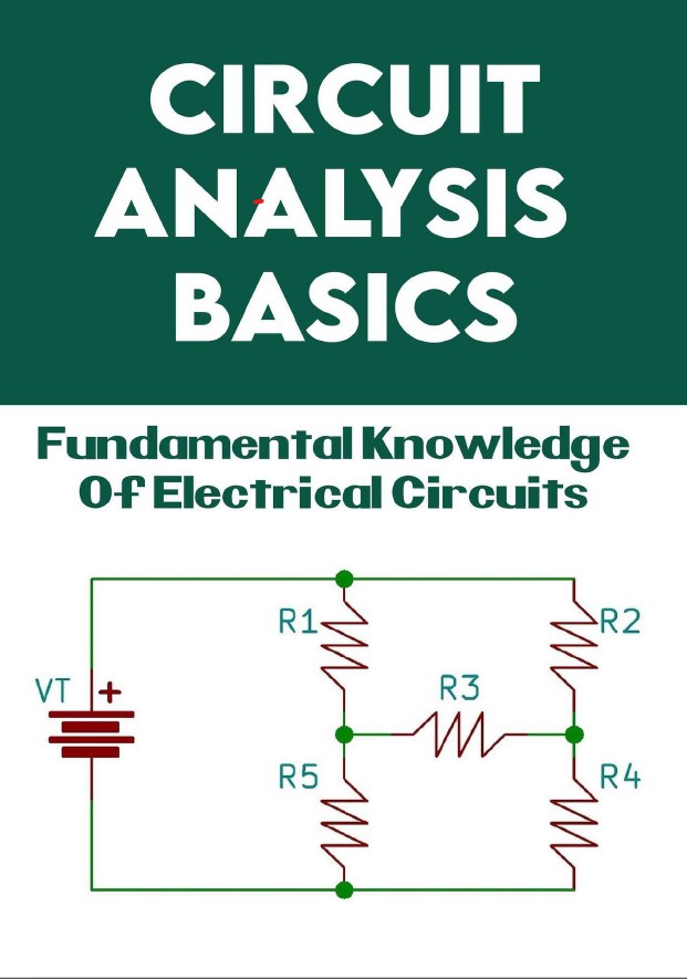 Book cover: Circuit analysis basics : fundamental knowledge of electrical circuits