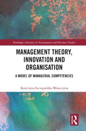 Book cover: Management theory, innovation and organisation : a model of managerial competencies