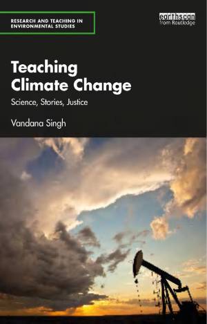 Book cover: Teaching climate change : science, stories, justice