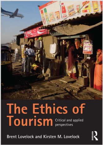 Book cover: The Ethics of tourism: critical and applied perspectives.