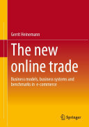 Book cover: The New online trade : business models, business systems and benchmarks in e-commerce