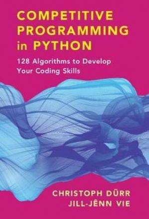 Book cover: Competitive programming in Python : 128 algorithms to develop your coding skills