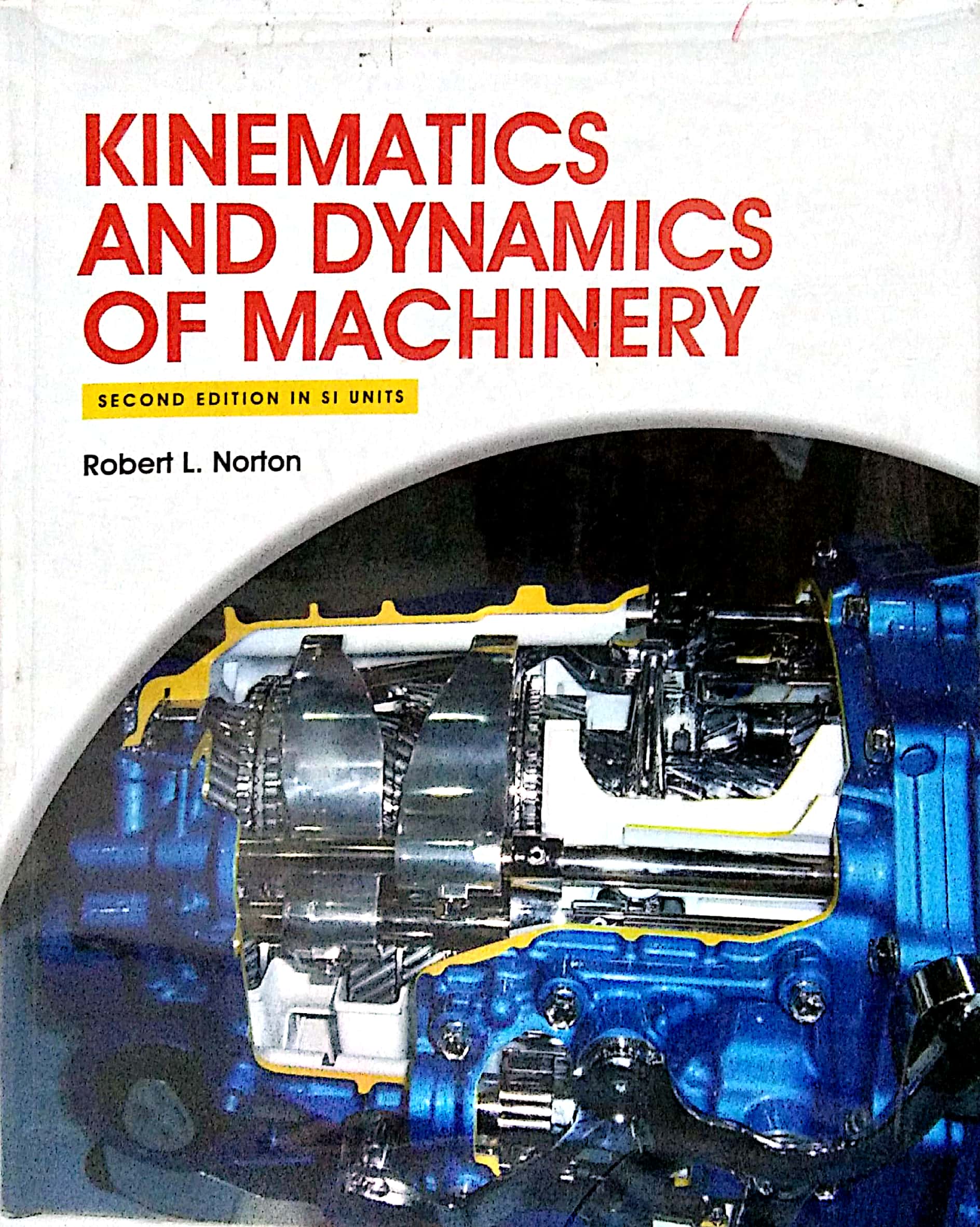 Book cover: Kinematics and dynamics of machinery