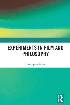 Book cover: Experiments in film and philosophy