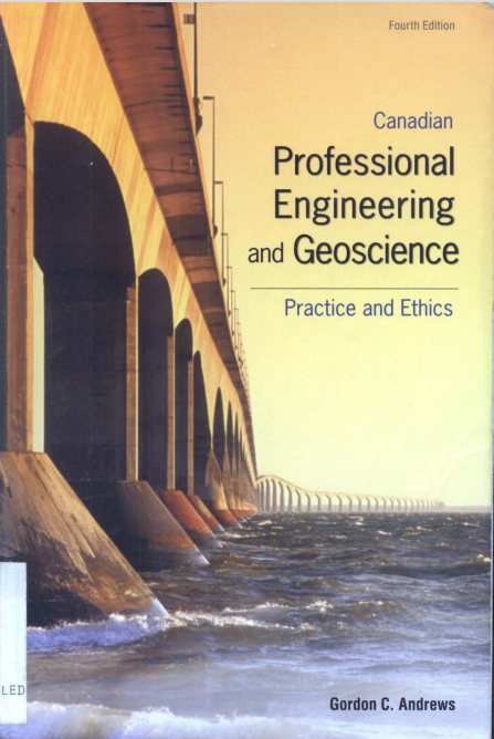 Book cover: Canadian professional engineering and geoscience : practice and ethics