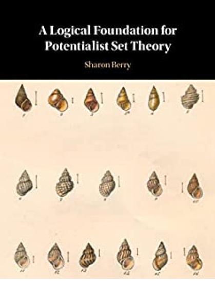 Book cover: A Logical foundation for potentialist set theory.