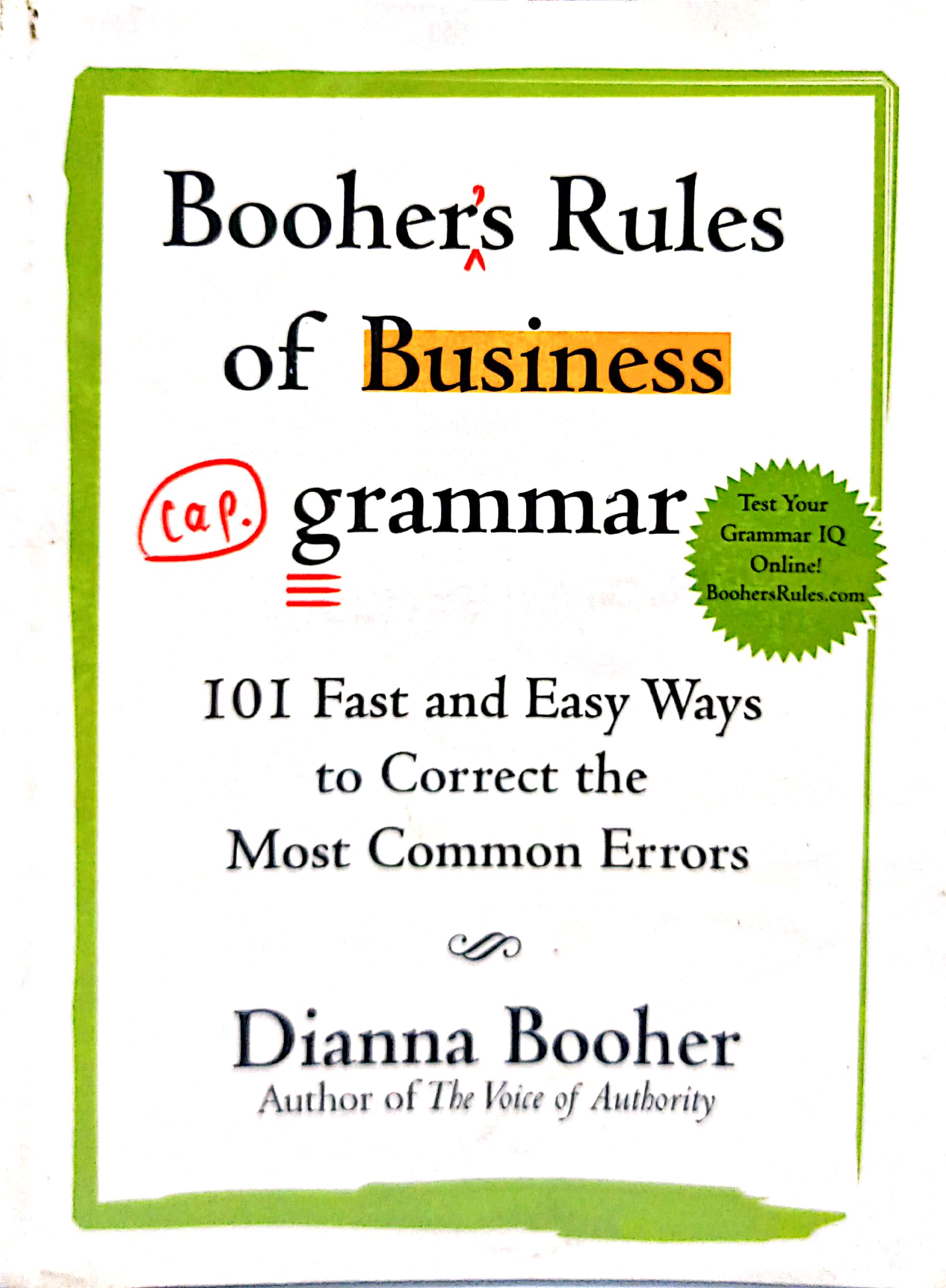 Book cover: Booher's rules of business grammar : 101 fast and easy ways…