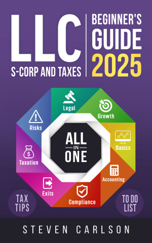 Book cover: Llc beginner’s guide : all-in-1 book start & grow your business while saving on taxes – insider strategies, bookkeeping hacks & smart accounting tips