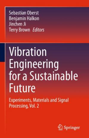 Book cover: Vibration engineering for a sustainable future : experiments, materials and signal processing, vol. 2