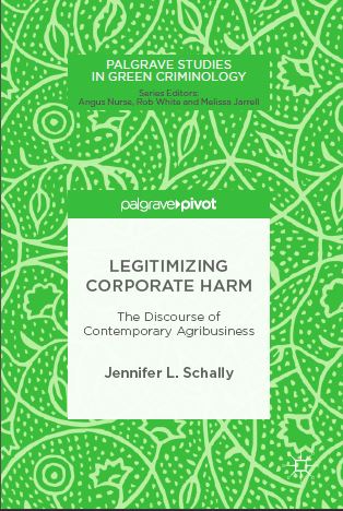Book cover: Legitimizing corporate harm: the discourse of contemporary agribusiness