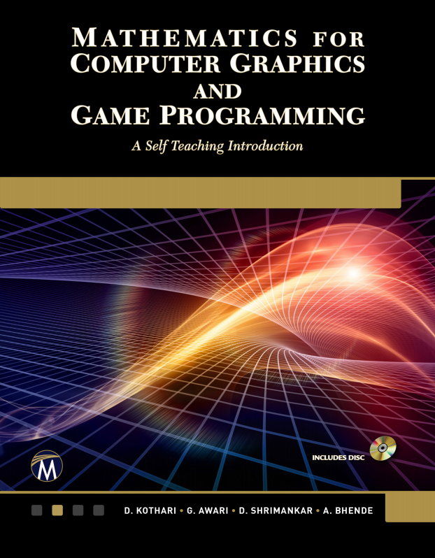 Book cover: Mathematics for computer graphics and game programming: a self-teaching introduction