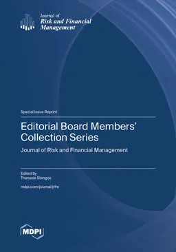 Book cover: Editorial board members’ collection series: journal of risk and financial management
