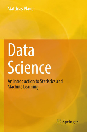 Book cover: Data science : an introduction to statistics and machine learning