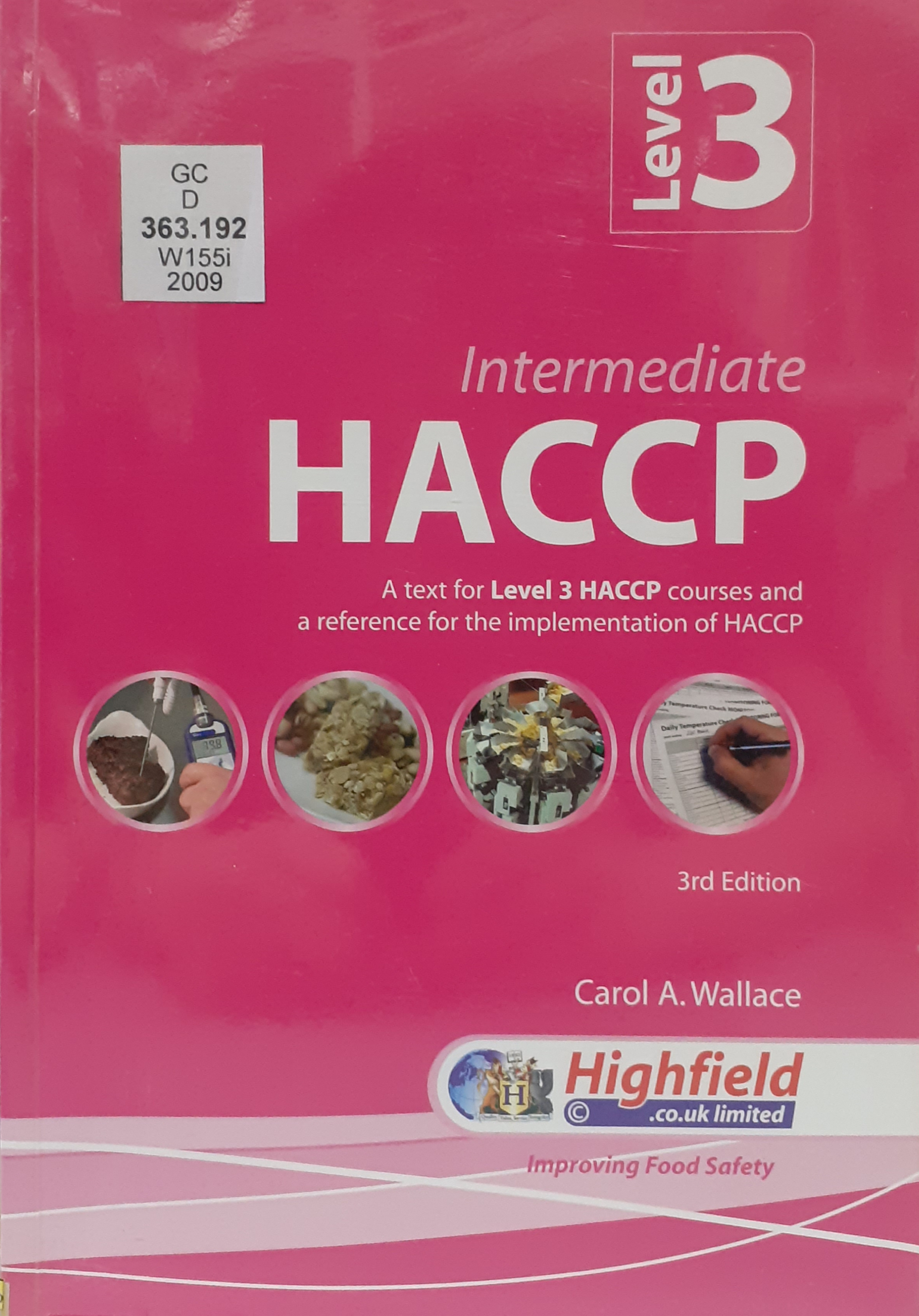 Book cover: Intermediate HACCP : a text for level 3 HACCP courses and a reference for the implementation of HACCP